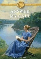 B L Thoma - Answer My Call, Inbunden