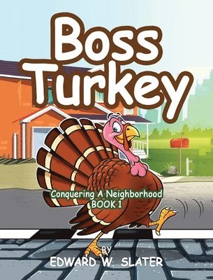 Edward W Slater - Boss Turkey, Inbunden