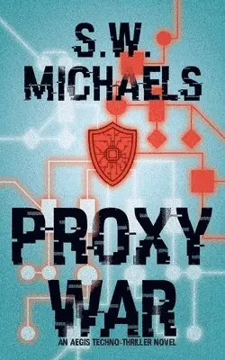 S W Michaels - Proxy War, Häftad. Tillgänglighet: Lägg i varukorg