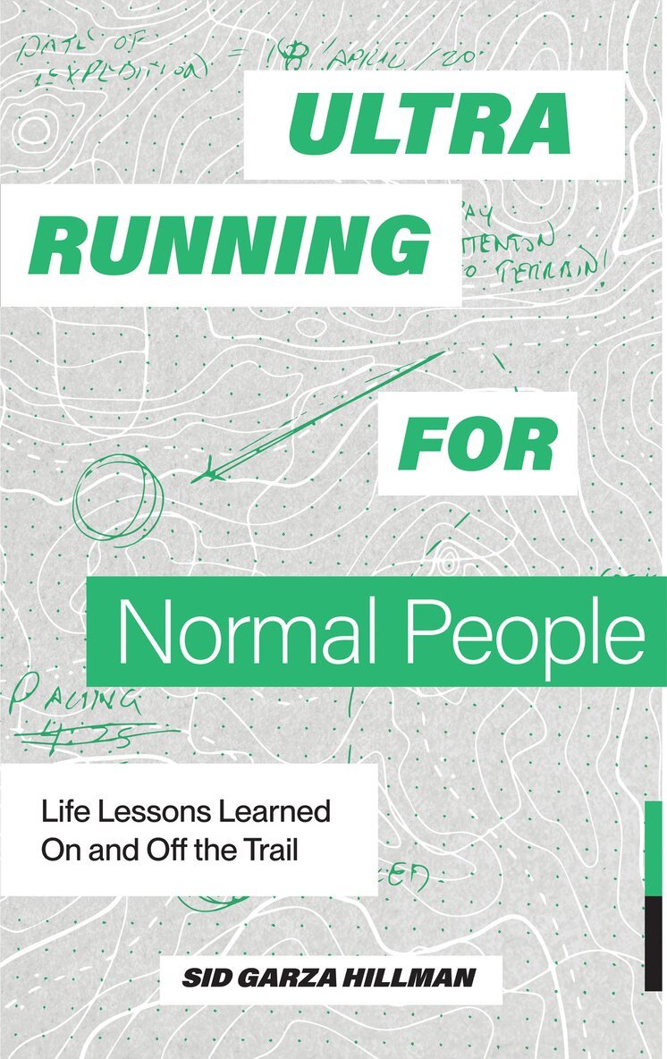 Ultrarunning for Normal People