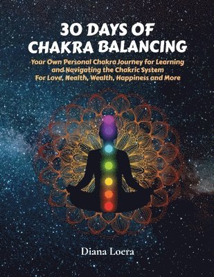 Diana Loera - 30 Days of Chakra Balancing, Häftad. Tillgänglighet: Lägg i varukorg