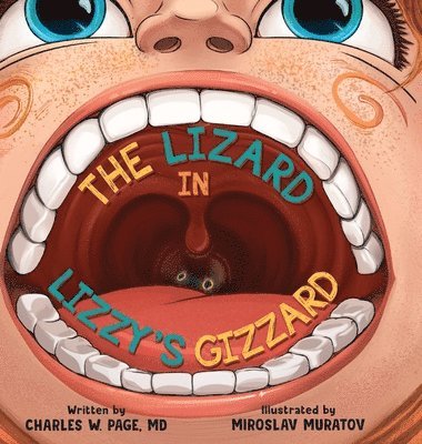 Charles W Page - Lizzard in Lizzy's Gizzard, Inbunden