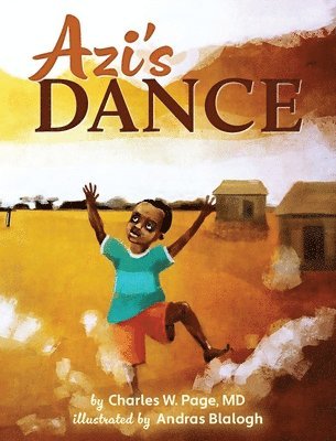 Charles W Page - Azi's Dance, Inbunden