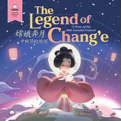 Ling Lee - Legend of Chang'e, a Story of the Mid-Autumn Festival - Simplified, Inbunden