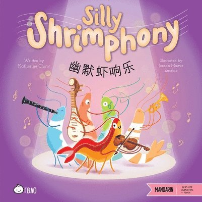 Katherine Chow, Jordan Eusebio - Silly Shrimphony - Simplified, Inbunden