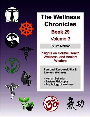 Jim Moltzan - Wellness Chronicles-Book 29, Häftad. Tillgänglighet: Lägg i varukorg