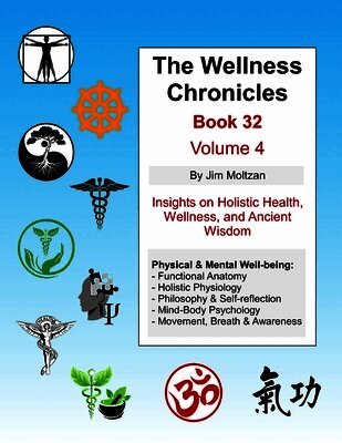 Jim Moltzan - Wellness Chronicles-Book 32, Häftad. Tillgänglighet: Lägg i varukorg