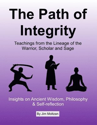 Jim Moltzan - Path of Integrity, Häftad. Tillgänglighet: Lägg i varukorg