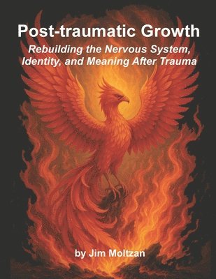 Jim Moltzan - Post-traumatic Growth, Häftad. Tillgänglighet: Lägg i varukorg