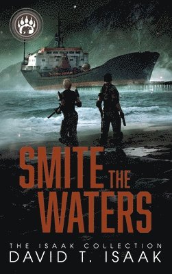 David T Isaak - Smite the Waters, Inbunden