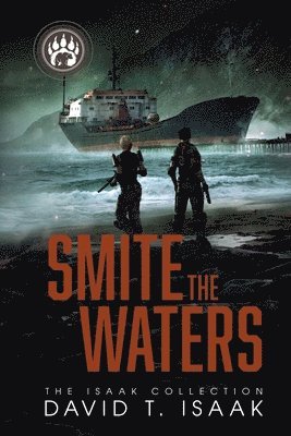 David T Isaak - Smite the Waters, Häftad