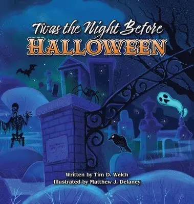 Tim D Welch - Twas the Night Before Halloween, Inbunden. Tillgänglighet: Lägg i varukorg