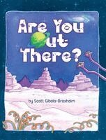 Scott Gibala-Broxholm - Are You Out There?, Inbunden