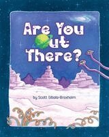 Scott Gibala-Broxholm - Are You Out There?, Häftad