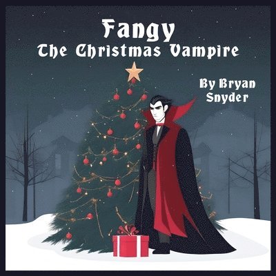 Bryan Snyder - Fangy the Christmas Vampire, Häftad. Tillgänglighet: Lägg i varukorg
