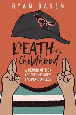 Ryan Basen - Death of a Childhood, Häftad