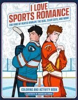 Reel Ink Press - I Love Sports Romance Coloring and Activity Book, Häftad. Tillgänglighet: Kommande