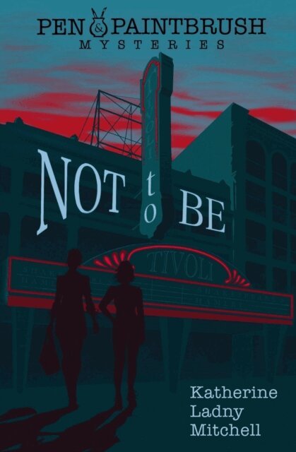 Katherine Ladny Mitchell - Not to Be, E-bok