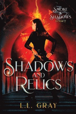 L L Gray - Shadows and Relics, Häftad