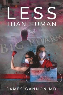 James Gannon - Less Than Human, Häftad