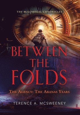 Terence A McSweeney - Between the Folds - The Agency, Inbunden. Tillgänglighet: Lägg i varukorg