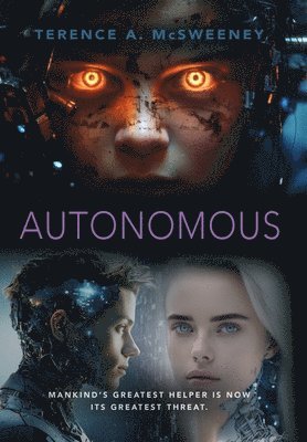 Terence A McSweeney - Autonomous, Inbunden. Tillgänglighet: Lägg i varukorg