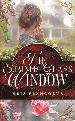 Kris Francoeur - Stained-Glass Window, Häftad. Tillgänglighet: Lägg i varukorg
