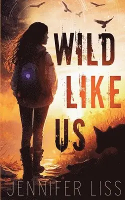 Jennifer Liss - Wild Like Us, Häftad. Tillgänglighet: Lägg i varukorg