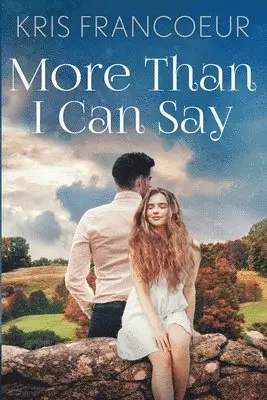 Kris Francoeur - More Than I Can Say, Häftad. Tillgänglighet: Lägg i varukorg
