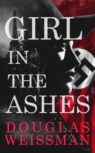 Between the Lines Publishing, Douglas Weissman - Girl in the Ashes, E-bok