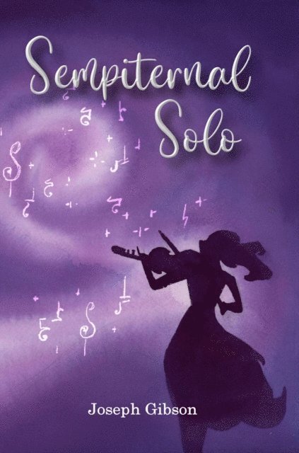Joseph Gibson - Sempiternal Solo, E-bok
