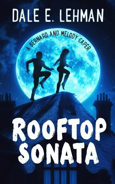 Dale E. Lehman - Rooftop Sonata, E-bok