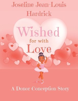 Joseline J Hardrick - Wished for With Love, Häftad