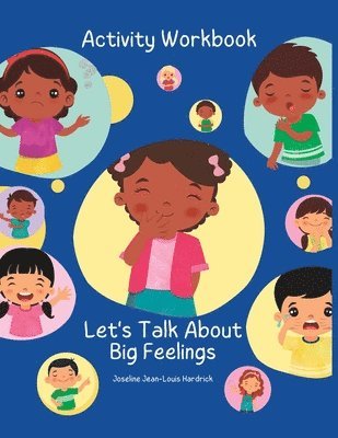 Joseline J Hardrick, Joseline J. Hardrick - Let's Talk About Big Feelings Activity Book, Häftad