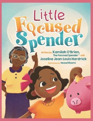 Joseline Jean-Louis Hardrick, Kamilah O'Brien - Little Focused Spender, Häftad