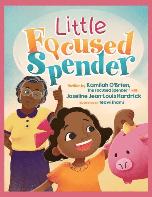 Joseline Hardrick, Kamilah O'Brien - Little Focused Spender, E-bok