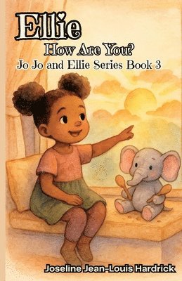 Joseline J Hardrick - Ellie, How Are You?, Häftad
