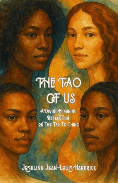 Joseline Jean-Louis Hardrick - Tao of Us  A Divine Feminine Reflection on the Tao Te Ching, E-bok
