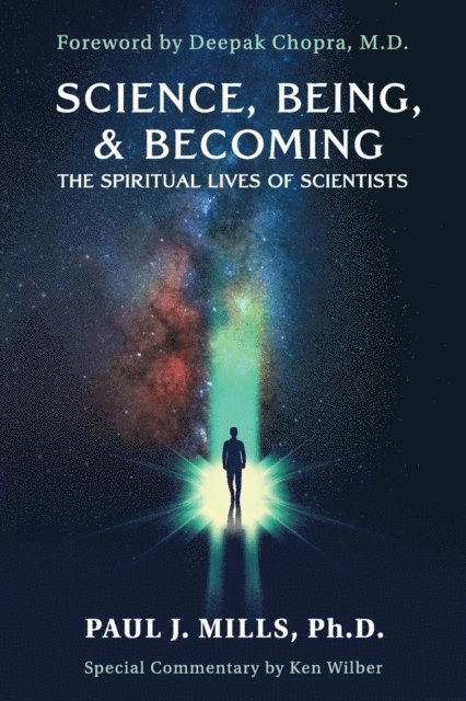 Paul J. Mills - Science, Being, & Becoming, E-bok