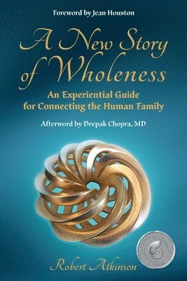 Robert Atkinson - New Story of Wholeness, Häftad