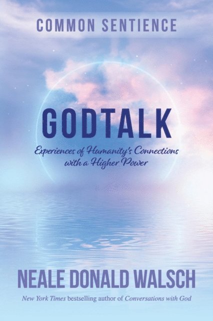 Neale Donald Walsch - GodTalk, E-bok