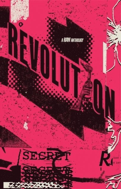 Jonathan Hannel, Catrina Brighton, Patrick J. Murphy III, Wren Medina, Ryan Burritt, Megan Alberto, Thomas L. Vaultonburg, Autumn Rose Jude Smith, Cat Stark, Kim Walker, David W. Pederson, M.K. Davis, JP Rindfleisch IX - Revolution: A RAW Anthology, E-bok