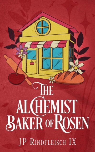 JP Rindfleisch IX - Alchemist of Rosen, E-bok