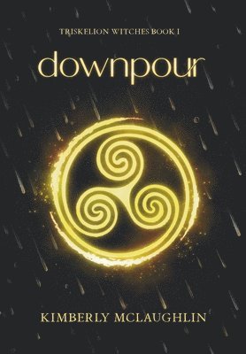 Kimberly McLaughlin - Downpour, Inbunden
