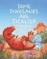 That One Guy - Some Dinosaurs Are Ticklish, Häftad. Tillgänglighet: Lägg i varukorg