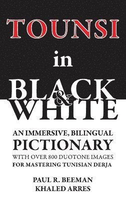 Paul R Beeman, Khaled Arres - Tounsi in Black and White, Inbunden. Tillgänglighet: Lägg i varukorg