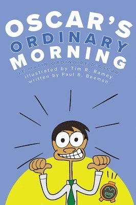 Paul R Beeman - Oscar's Ordinary Morning, Inbunden. Tillgänglighet: Lägg i varukorg