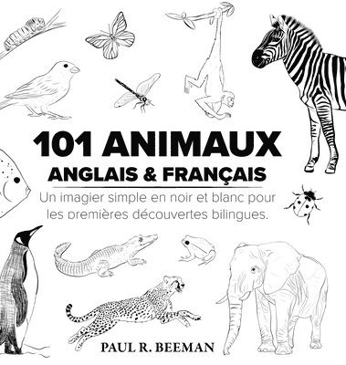 Paul R Beeman - 101 Animaux Anglais et Français, Inbunden. Tillgänglighet: Lägg i varukorg