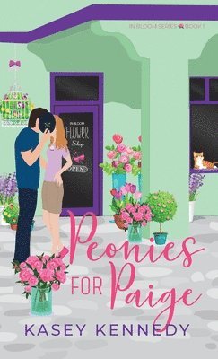 Kasey Kennedy - Peonies for Paige, Inbunden