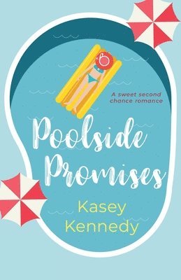 Kasey Kennedy - Poolside Promises, Häftad